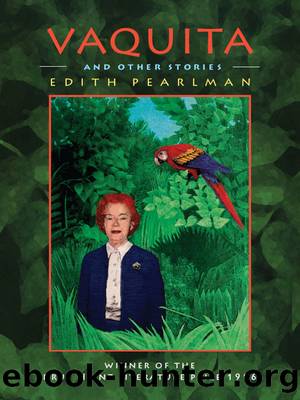 Vaquita and Other Stories by Edith Pearlman