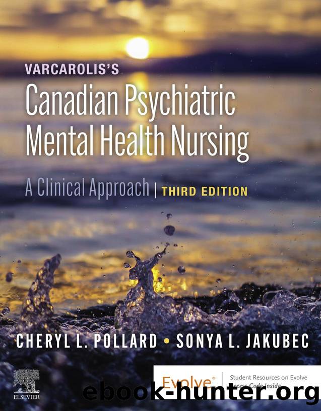 Varcarolis's Psychiatric Mental Health Nursing, Canadian Edition by Cheryl Pollard & Sonya Jakubec & Margaret Halter