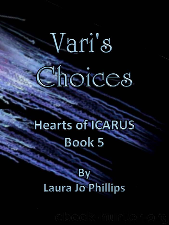 Vari's Choices by Laura Jo Phillips