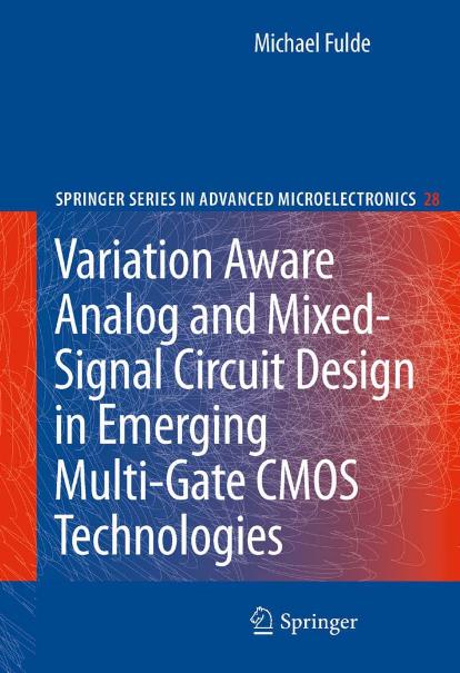 Variation Aware Analog and Mixed-Signal Circuit Design in Emerging Multi-Gate CMOS Technologies by Michael Fulde (auth.)