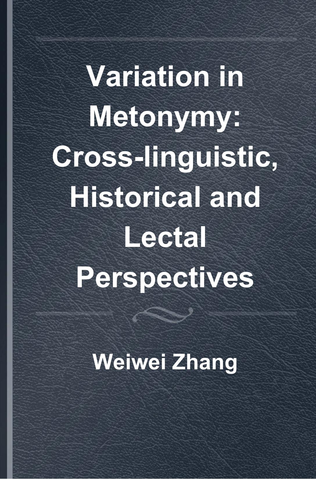 Variation in Metonymy by Weiwei Zhang