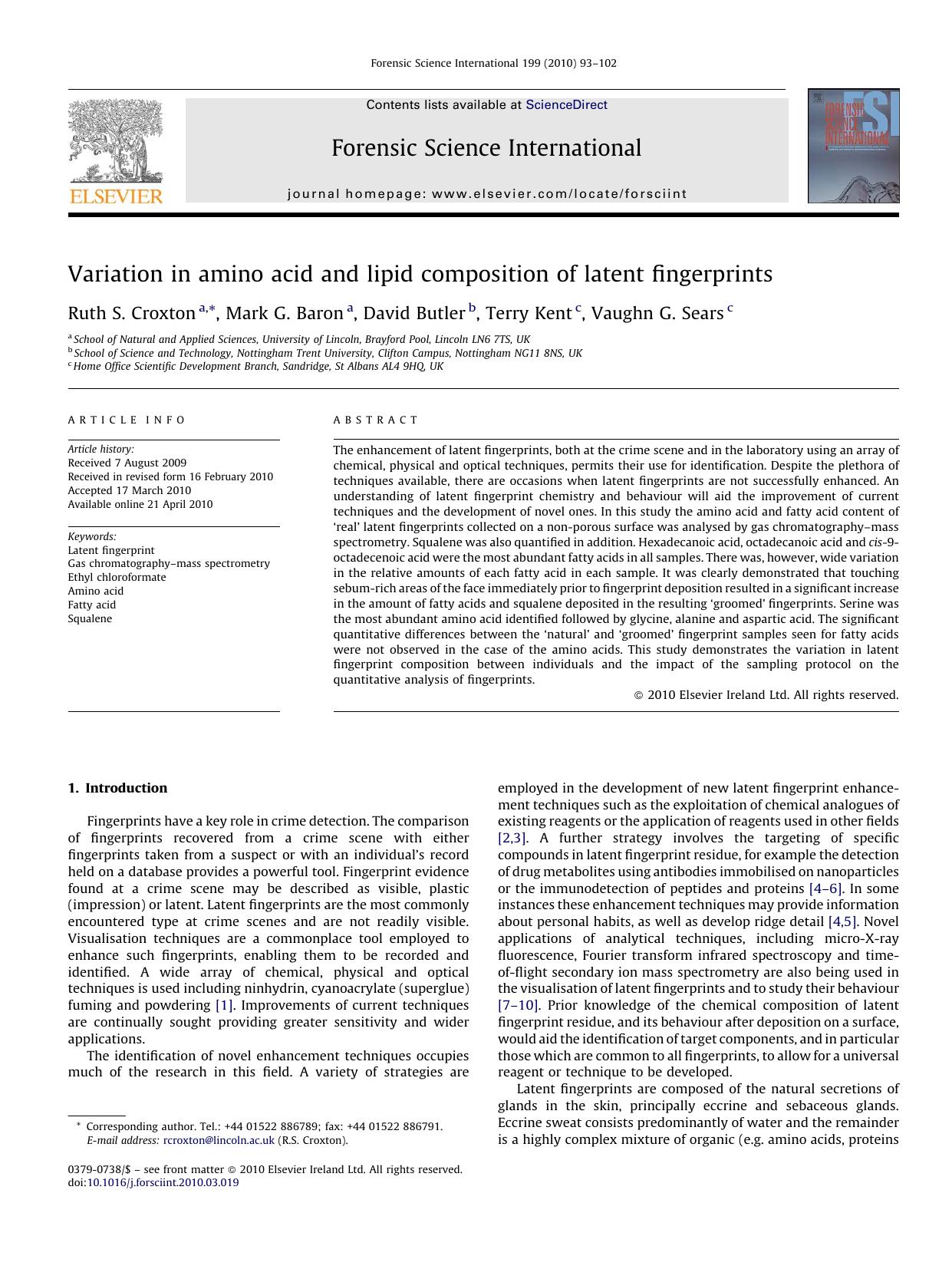 Variation in amino acid and lipid composition of latent fingerprints by Ruth S. Croxton; Mark G. Baron; David Butler; Terry Kent; Vaughn G. Sears