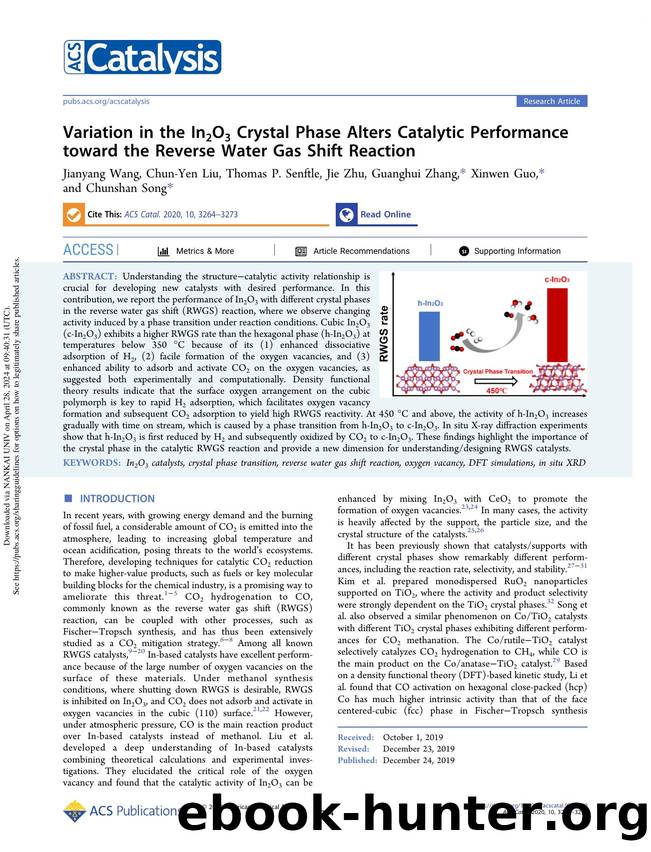 Variation in the In2O3 Crystal Phase Alters Catalytic Performance toward the Reverse Water Gas Shift Reaction by Jianyang Wang Chun-Yen Liu Thomas P. Senftle Jie Zhu Guanghui Zhang Xinwen Guo & Chunshan Song