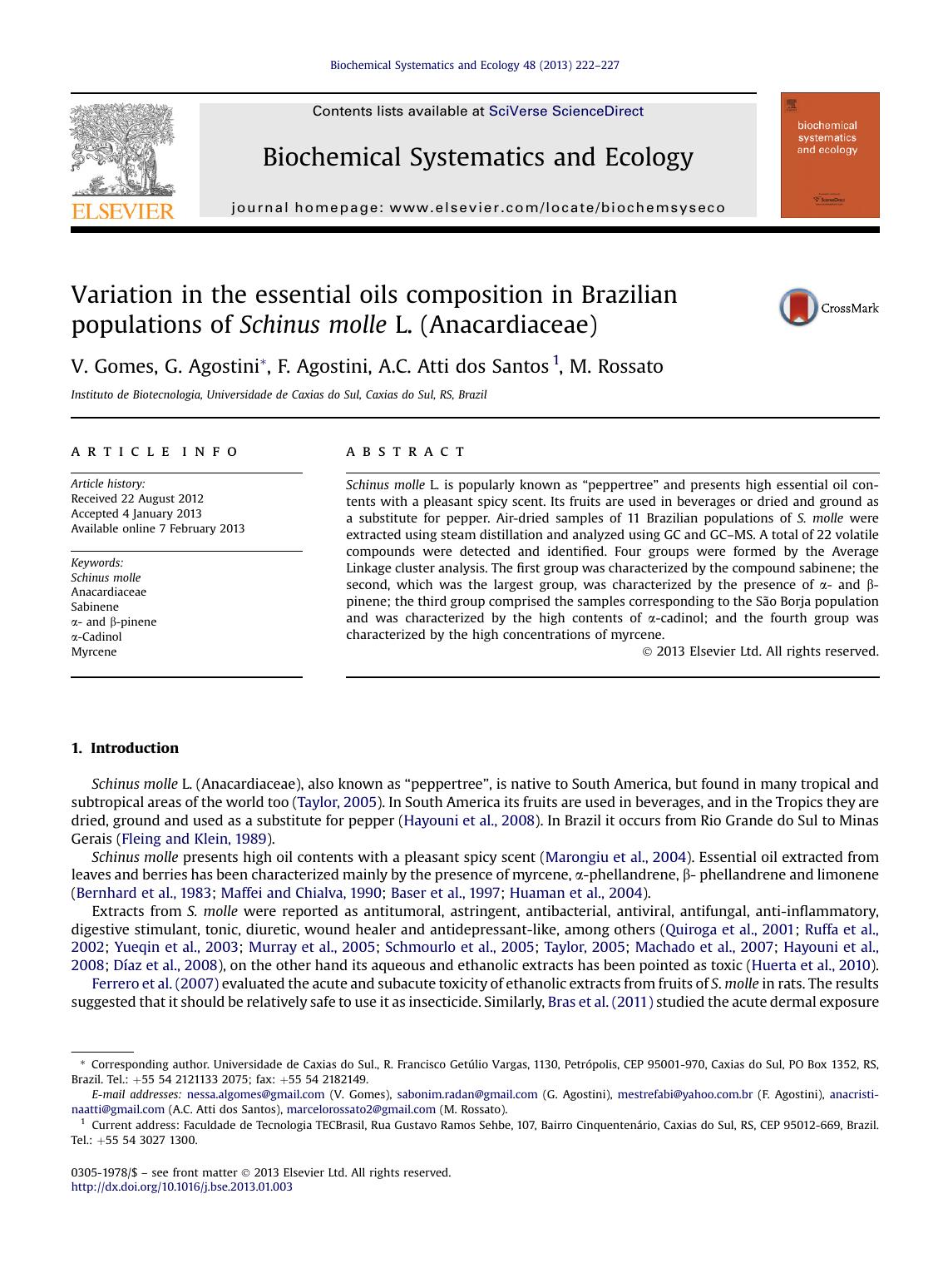Variation in the essential oils composition in Brazilian populations of Schinus molle L. (Anacardiaceae) by V. Gomes & G. Agostini & F. Agostini & A.C. Atti dos Santos & M. Rossato