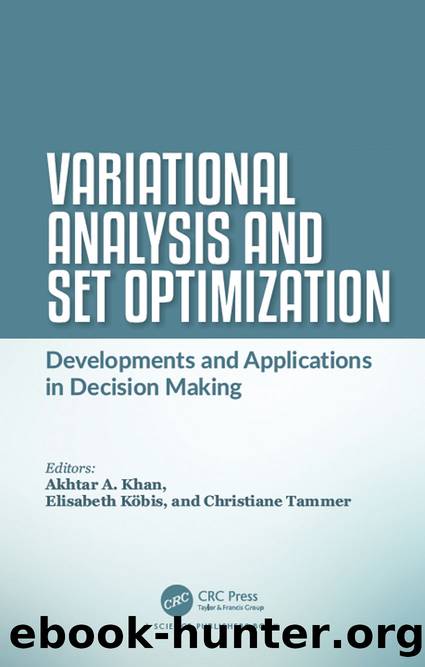 Variational Analysis and Set Optimization by Khan Akhtar A.; Köbis Elisabeth; Tammer Christiane