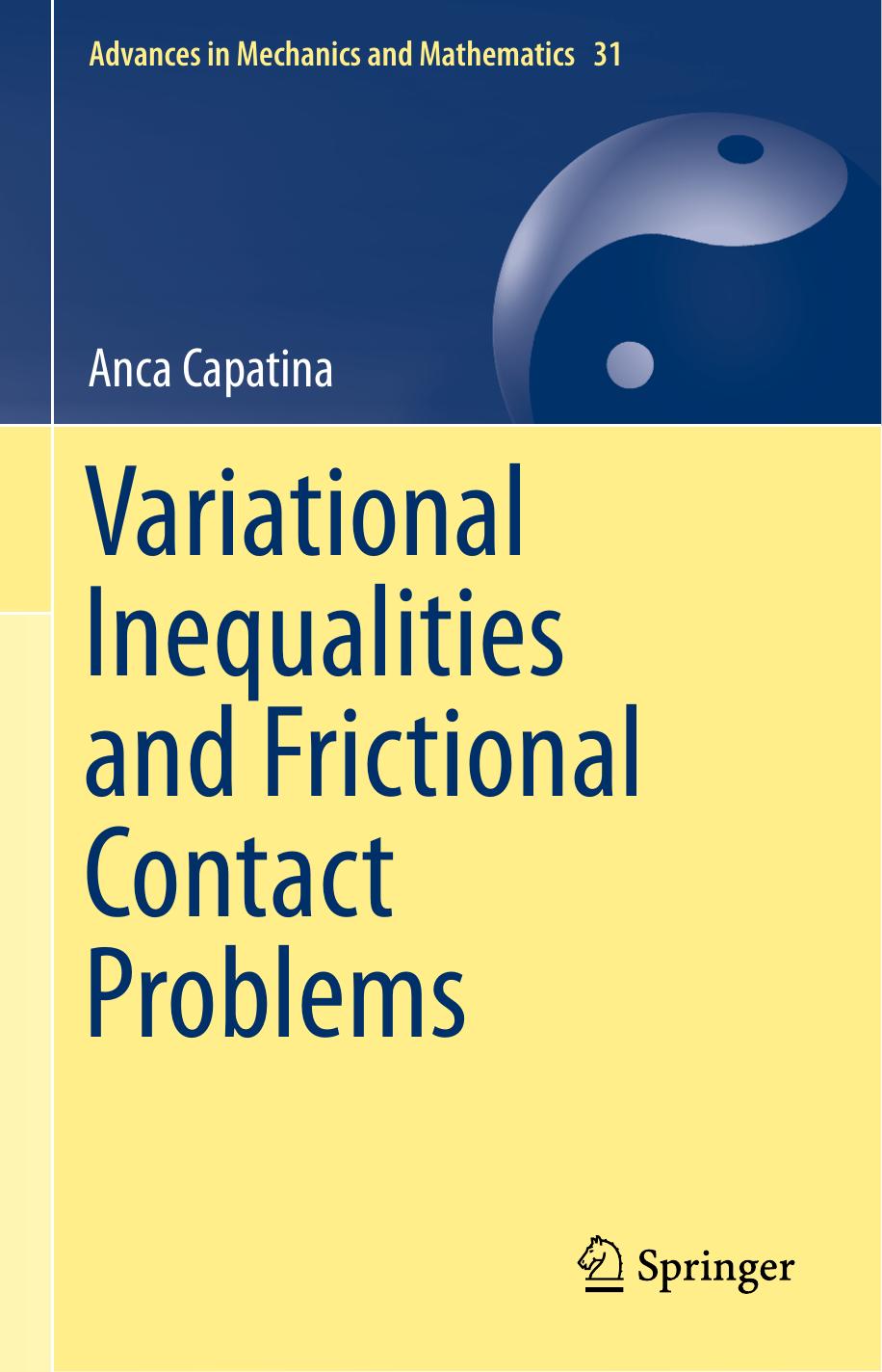 Variational Inequalities and Frictional Contact Problems by Anca Capatina (auth.)