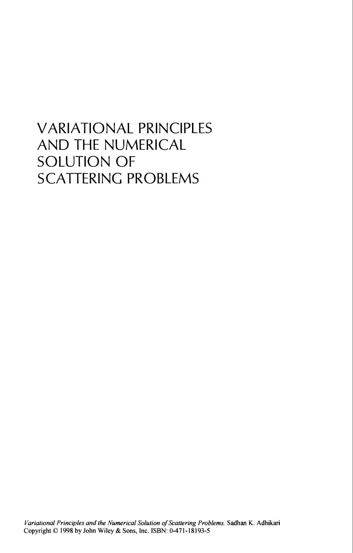 Variational Principles and the Numerical Solution of Scattering Problems by Sadhan K. Adhikari