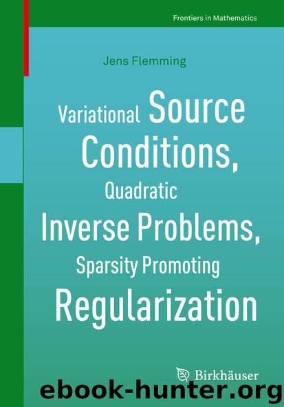 Variational Source Conditions, Quadratic Inverse Problems, Sparsity Promoting Regularization by Jens Flemming