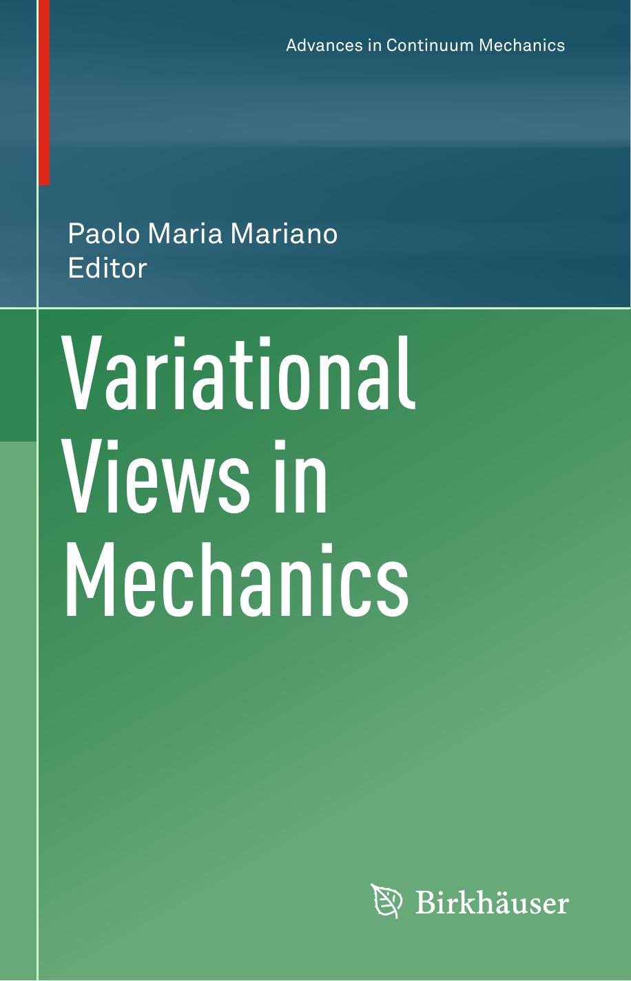 Variational Views in Mechanics by Paolo Maria Mariano