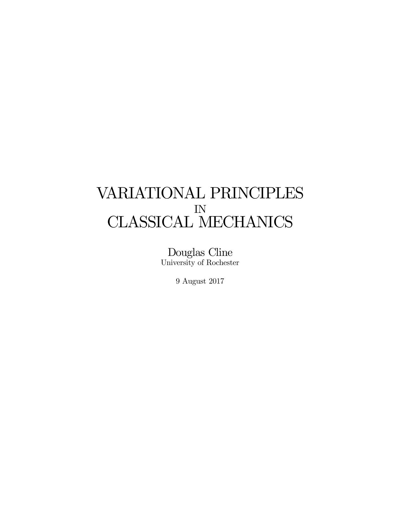 Variational principles in classical mechanics by Cline D