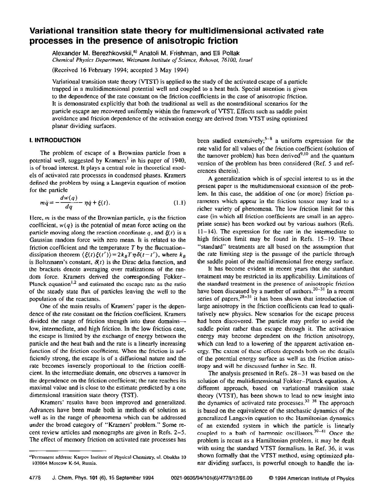 Variational transition state theory for multidimensional activated rate processes in the presence of anisotropic friction by Alexander M. Berezhkovskii; Anatoli M. Frishman; Eli Pollak