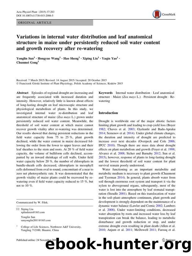 Variations in internal water distribution and leaf anatomical structure in maize under persistently reduced soil water content and growth recovery after re-watering by Yonglin Sun & Hongyue Wang & Hao Sheng & Xiping Liu & Yaqin Yao & Chunmei Gong