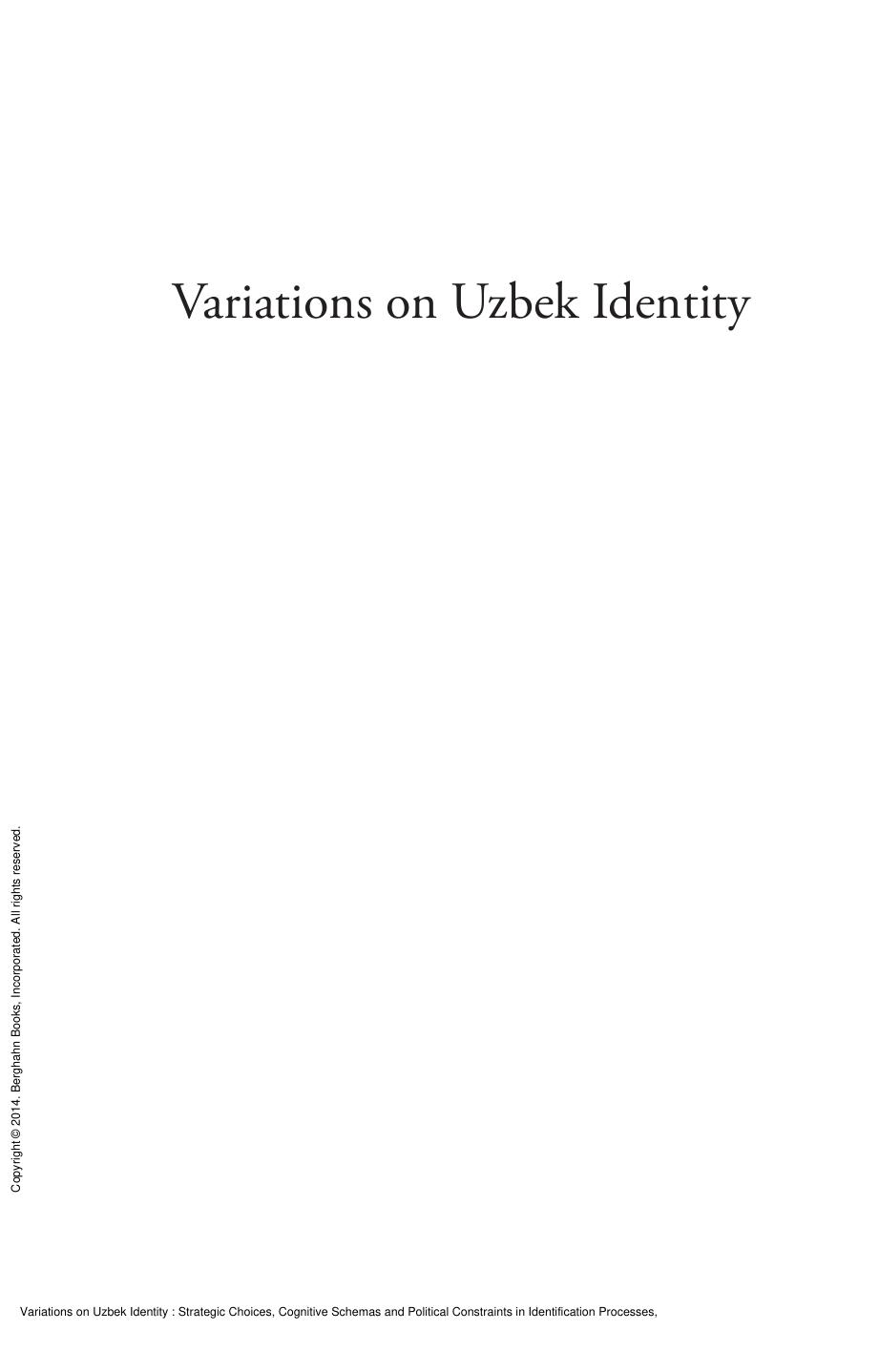 Variations on Uzbek Identity: Strategic Choices, Cognitive Schemas and Political Constraints in Identification Processes by Peter Finke