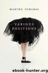 Various Positions by Martha Schabas