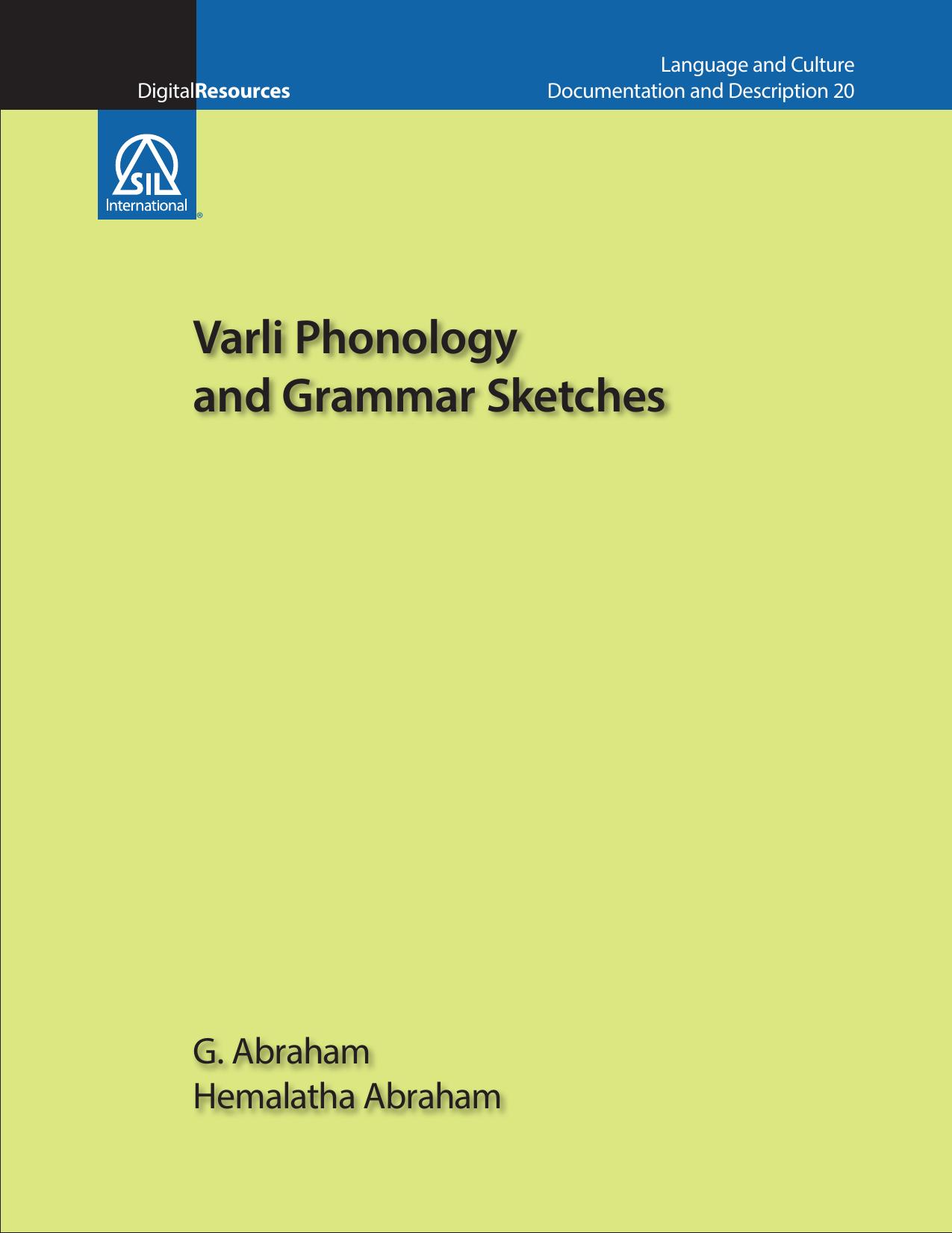 Varli Phonology and Grammar Sketches by G. Abraham Hemalatha Abraham