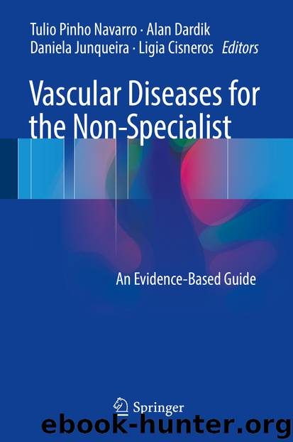 Vascular Diseases for the Non-Specialist by Tulio Pinho Navarro Alan Dardik Daniela Junqueira & Ligia Cisneros