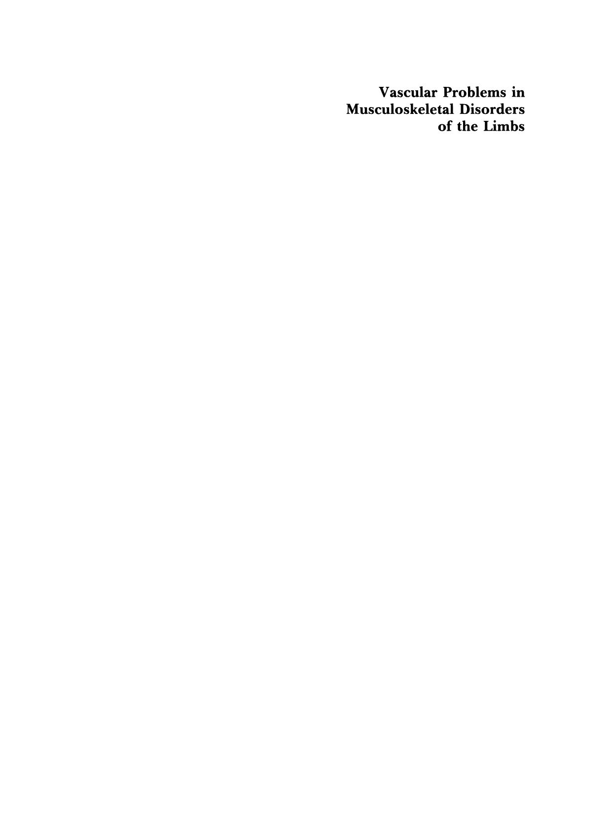 Vascular Problems in Musculoskeletal Disorders of the Limbs by David I. Abramson M.D. F.A.C.P. Donald S. Miller M.D. Ph.D. (auth.)