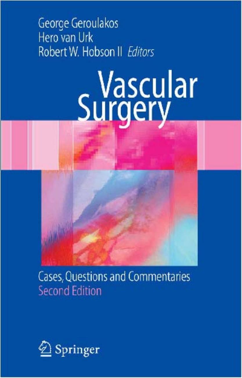 Vascular Surgery Cases, Questions and Commentaries by George Geroulakos Hero van Urk Robert W. Hobson II