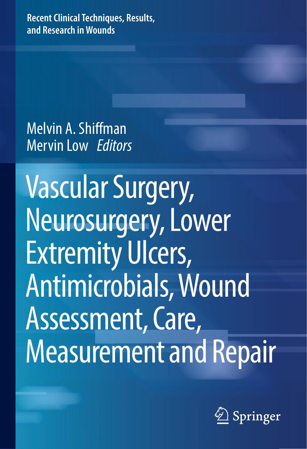Vascular Surgery, Neurosurgery, Lower Extremity Ulcers, Antimicrobials, Wound Assessment, Care, Measurement and Repair by Unknow