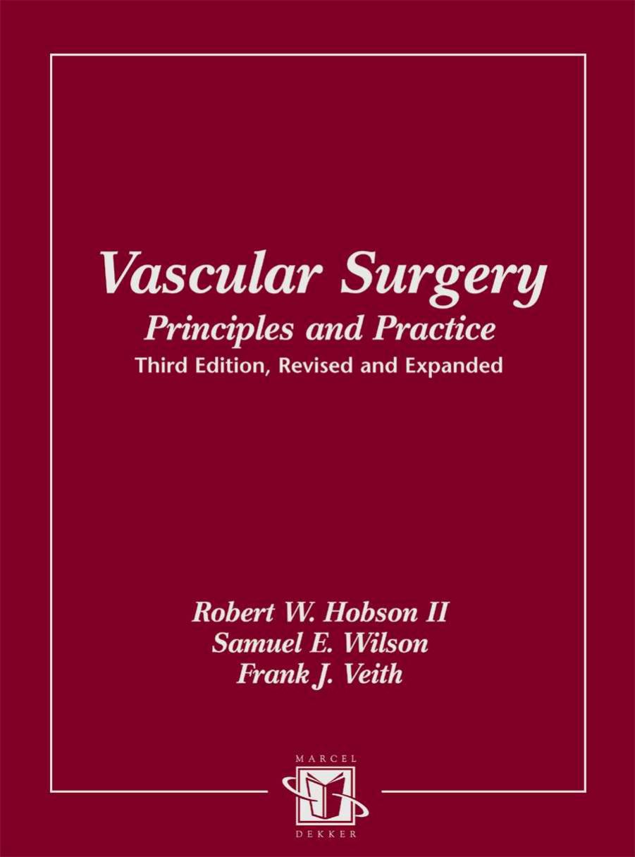 Vascular Surgery: Principles and Practice, by Robert W. Hobson Samuel Wilson Frank J. Veith