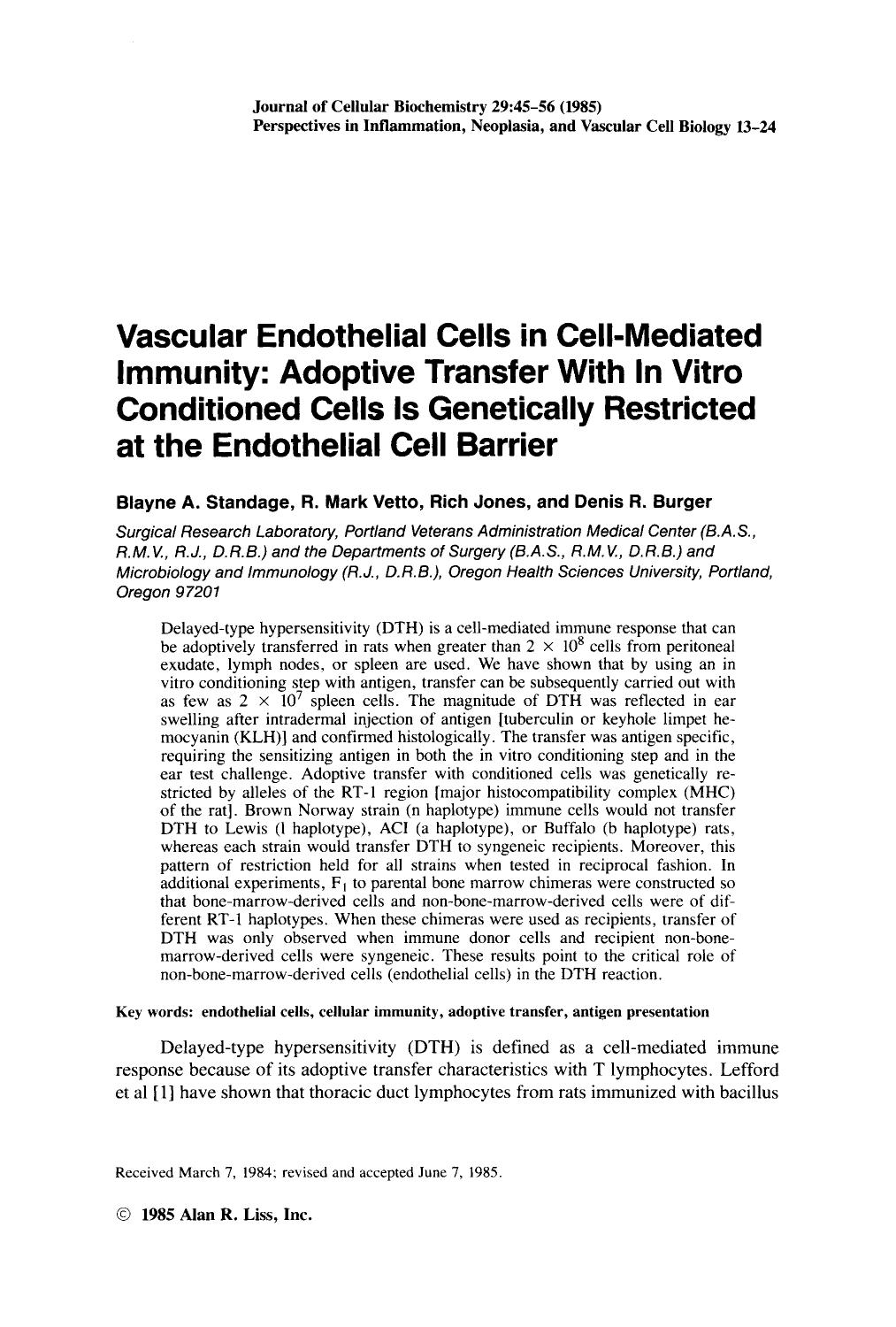 Vascular endothelial cells in cell-mediated immunity: Adoptive transfer with in vitro conditioned cells is genetically restricted at the endothelial cell barrier by Unknown