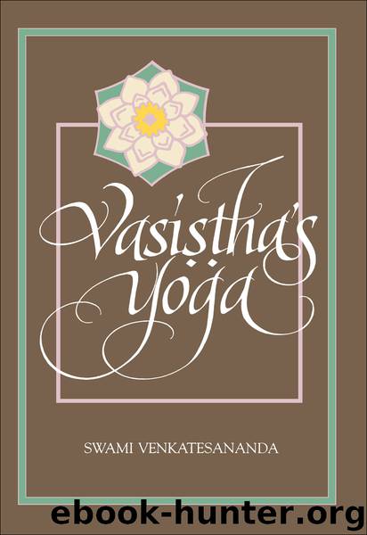 Vasistha's Yoga by Venkatesananda