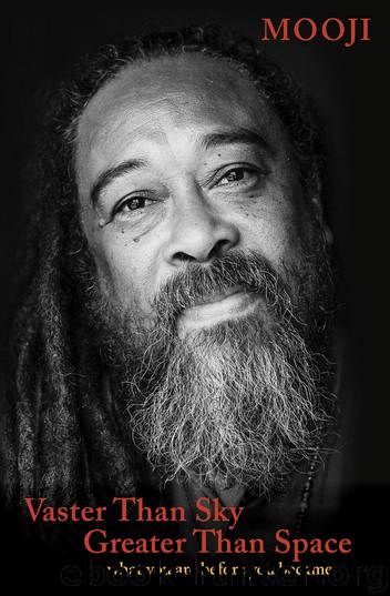 Vaster Than Sky, Greater Than Space by Mooji