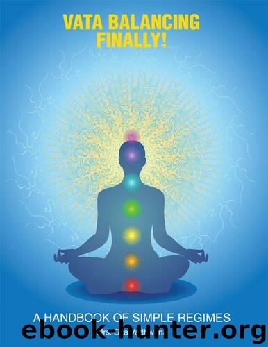 Vata Balancing Finally! by Mrs. Gita Vadhwana