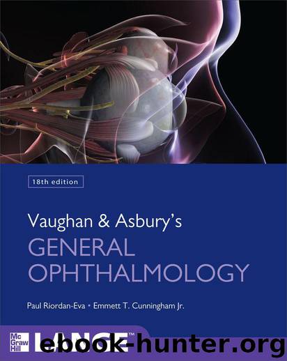 Vaughan & Asbury's General Ophthalmology, 18th Edition (LANGE Clinical Medicine) by Riordan-Eva Paul & Cunningham Emmett