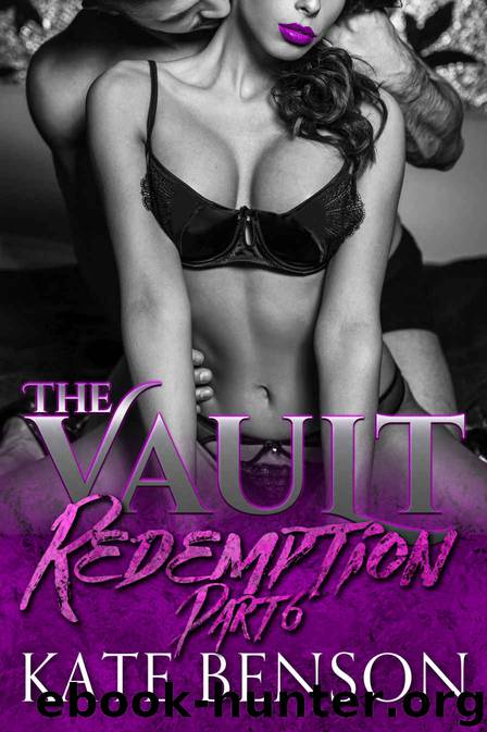 Vault - Redemption Part Six by Benson Kate