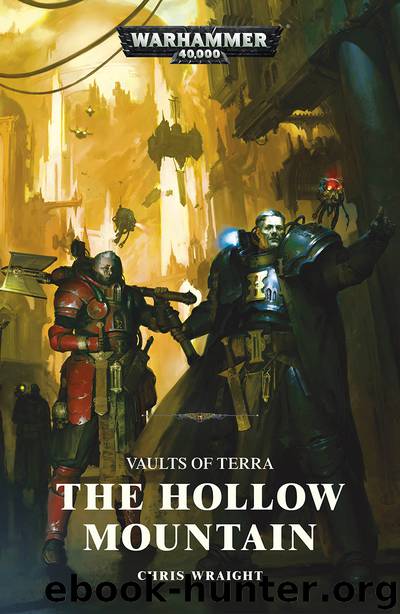 Vaults of Terra- The Hollow Mountain - Chris Wraight by Warhammer 40K