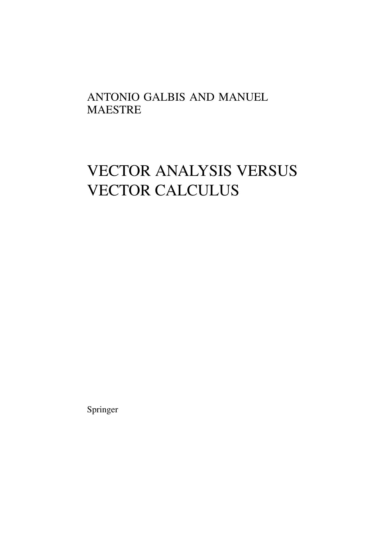 Vector Analysis Versus Vector Calculus (Instructor Solution Manual, Solutions) by Antonio Galbis