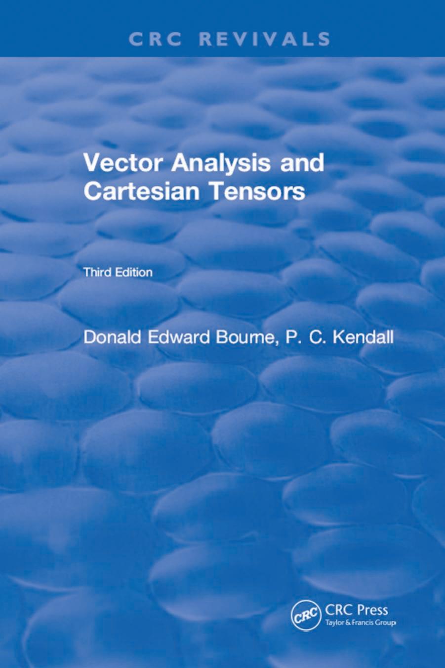 Vector Analysis and Cartesian Tensors by Bourne Donald Edward