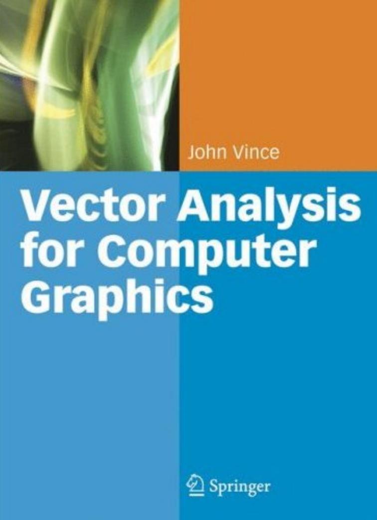 Vector Analysis for Computer Graphics by John Vince