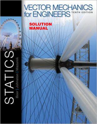 Vector Mechanics for Engineers: STATICS - Instructor Solutions Manual by Ferdinand Beer