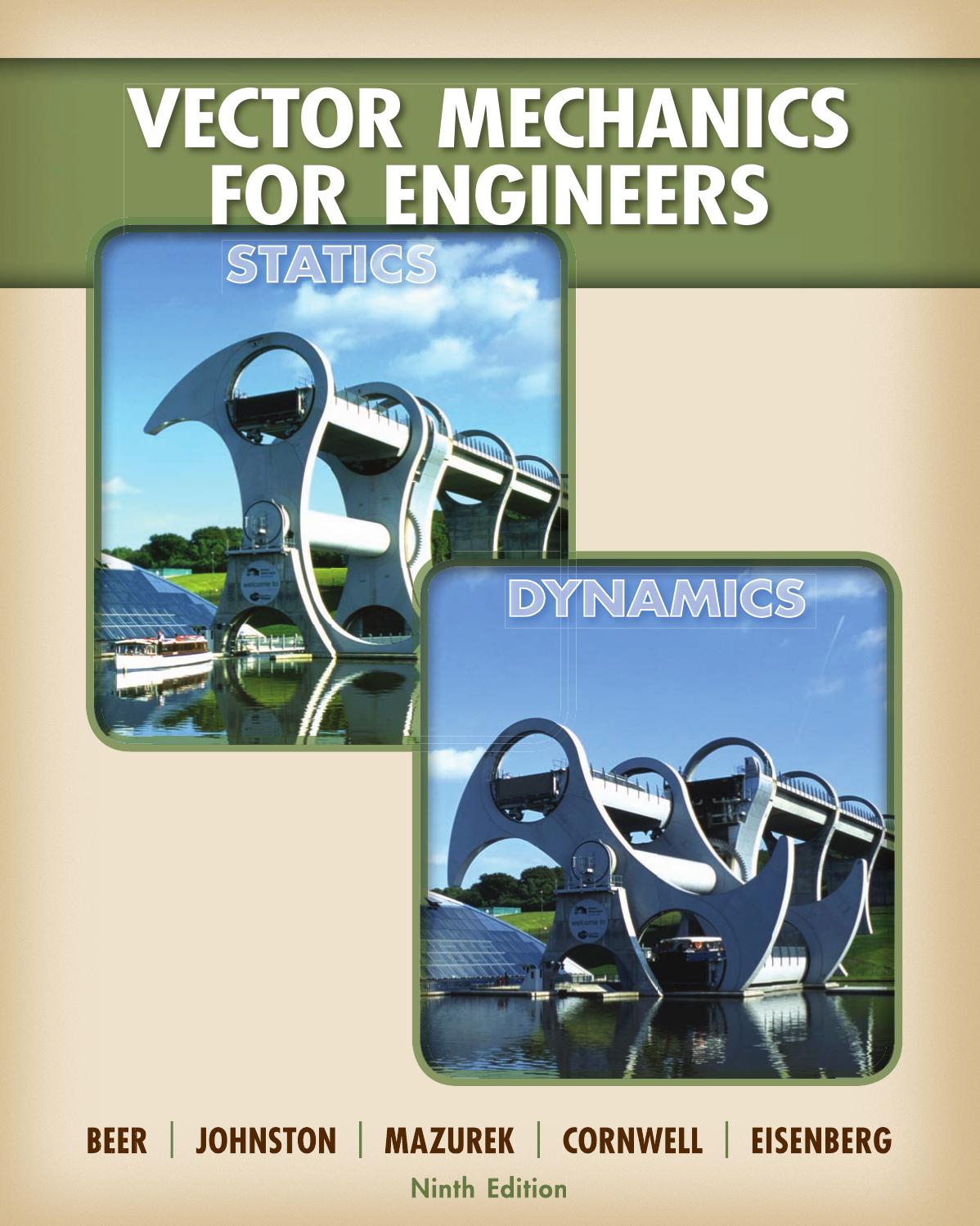 Vector Mechanics for Engineers: Statics and Dynamics by Ferdinand P Beer