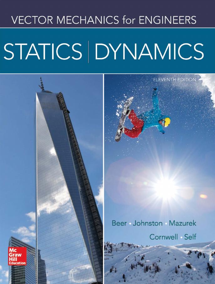 Vector Mechanics for Engineers: Statics and Dynamics, 11 edition by Ferdinand Beer and Johnston Jr. E. Russell