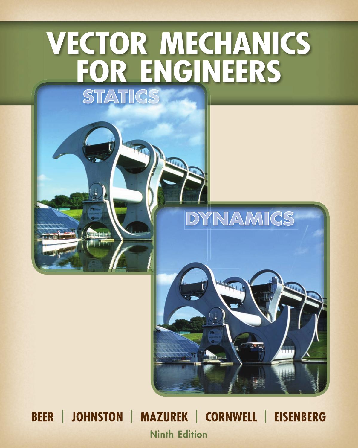 Vector Mechanics for Engineers: Statics and Dynamics, 9th Edition by Ferdinand P. Beer
