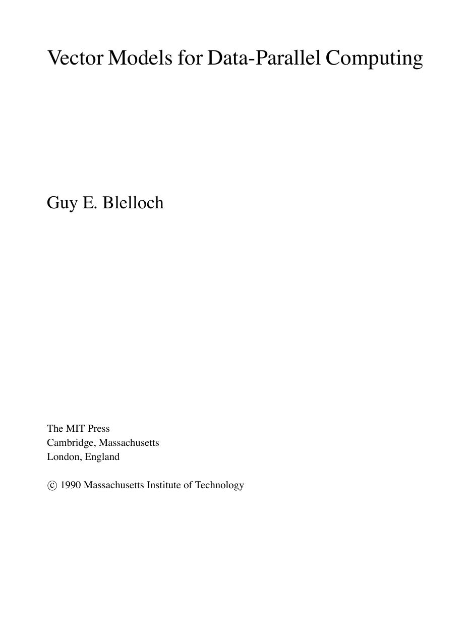 Vector Models for Data-Parallel Computing (Artificial Intelligence Series) by Guy E. Blelloch