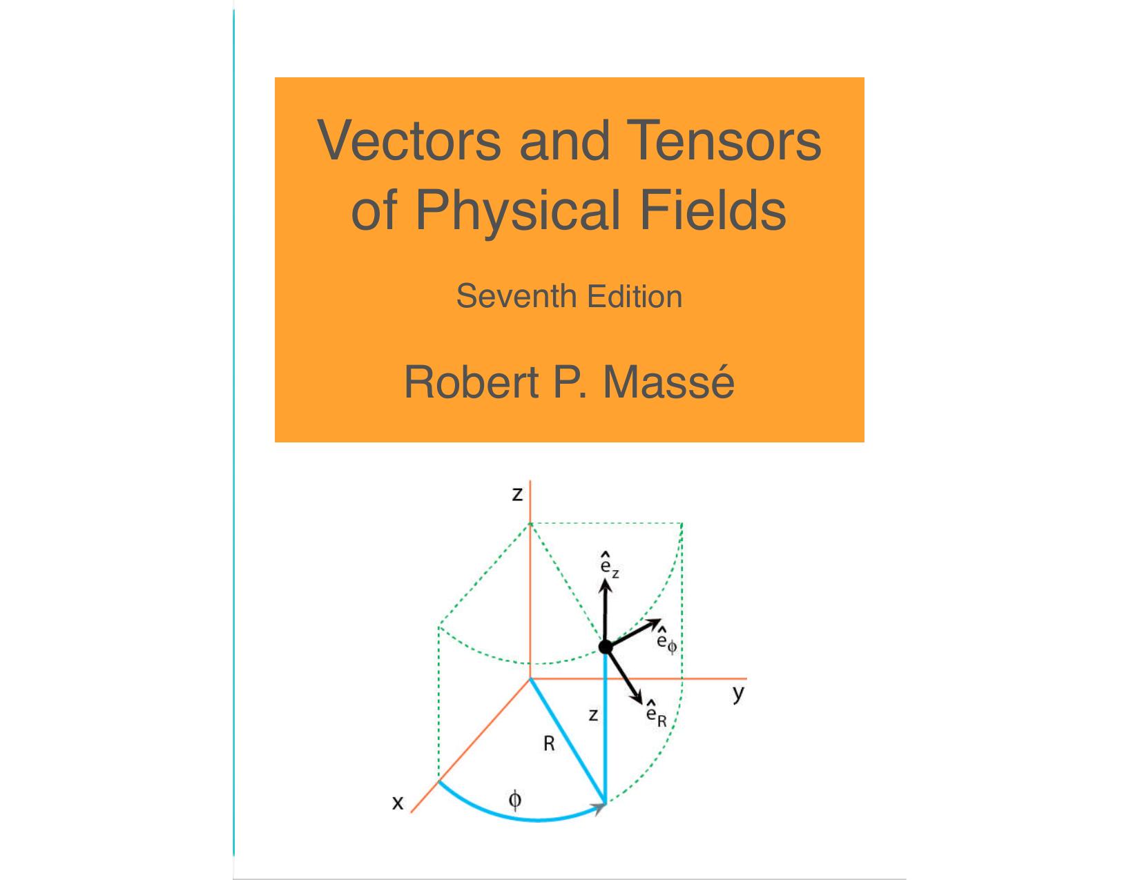 Vectors and Tensors of Physical Fields by Robert Masse