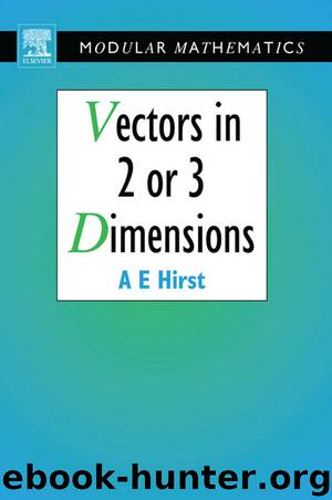 Vectors in Two or Three Dimensions by Ann Hirst