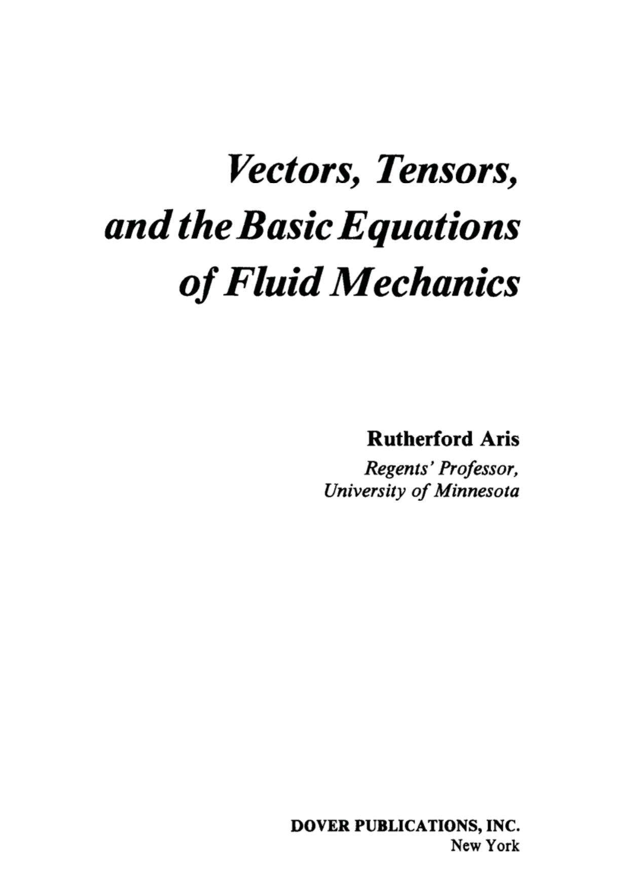 Vectors, Tensors and the Basic Equations of Fluid Mechanics (Dover Books on Engineering) by Rutherford Aris