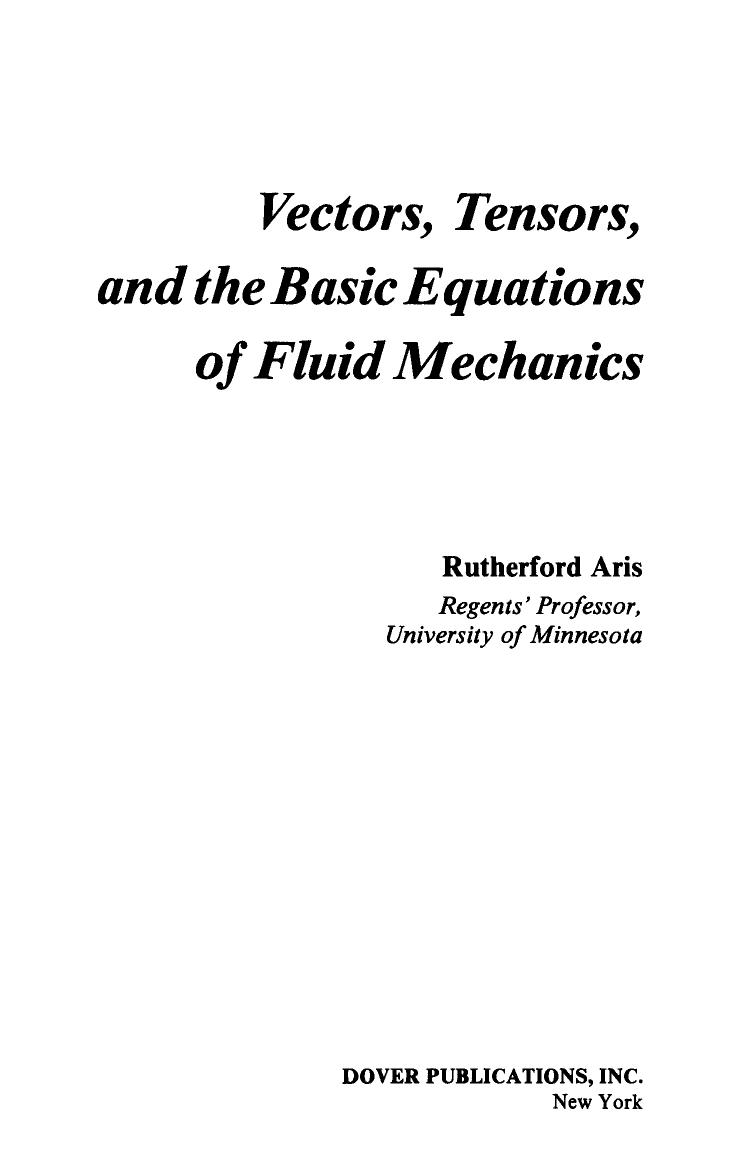 Vectors, Tensors and the Basic Equations of Fluid Mechanics (Dover Books on Mathematics) by Rutherford Aris