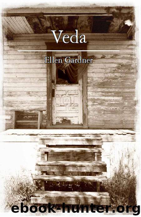 Veda: A Novel by Ellen Gardner