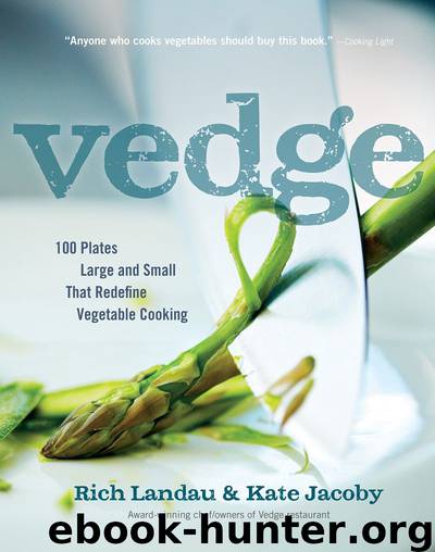 Vedge: 100 Plates Large and Small That Redefine Vegetable Cooking by Landau Rich & Landau Rich & Jacoby Kate & Jacoby Kate