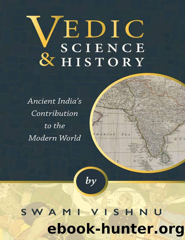 Vedic Science & History: Ancient India's Contributions to the Modern World by Swami B.B. Vishnu
