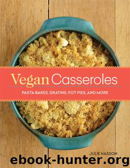 Vegan Casseroles by Hasson Julie