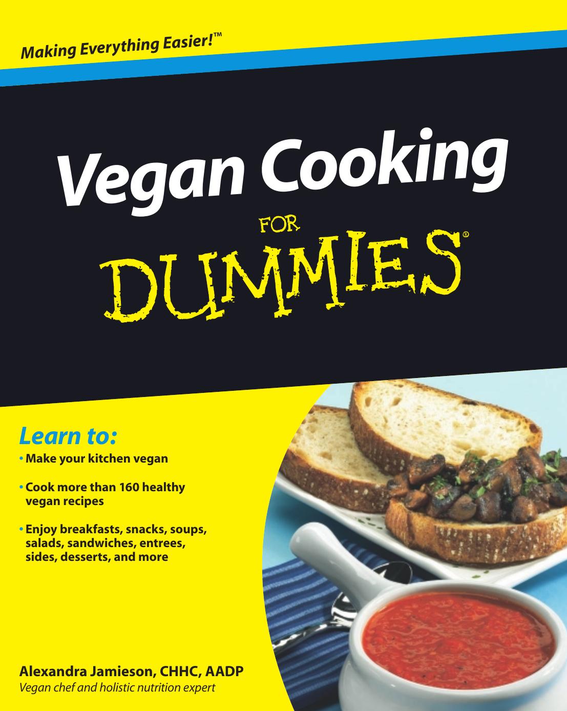 Vegan Cooking For Dummies (For Dummies (Cooking)) by Alexandra Jamieson