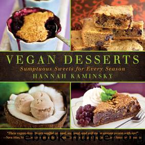 Vegan Desserts: Sumptuous Sweets for Every Season by Hannah Kaminsky