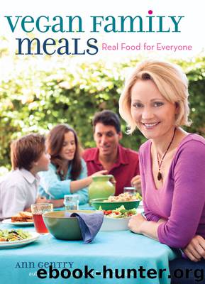 Vegan Family Meals by Ann Gentry